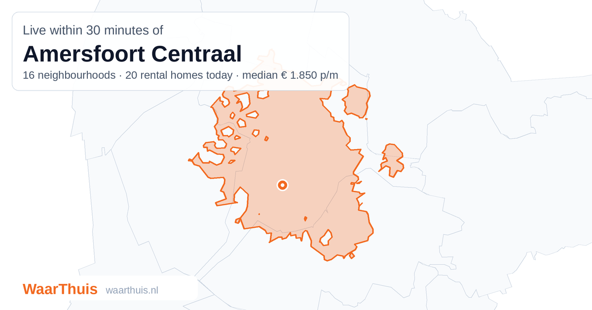 Map: the area within 30 minutes of Amersfoort Centraal by public transport, with the neighbourhoods inside it