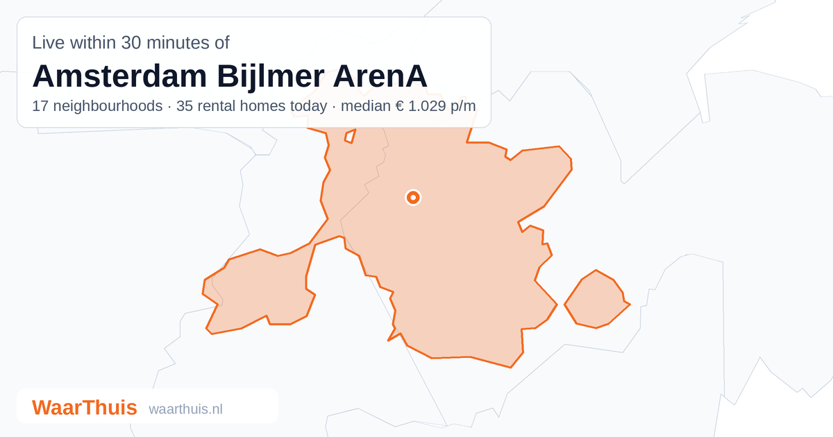 Map: the area within 30 minutes of Amsterdam Bijlmer ArenA by public transport, with the neighbourhoods inside it