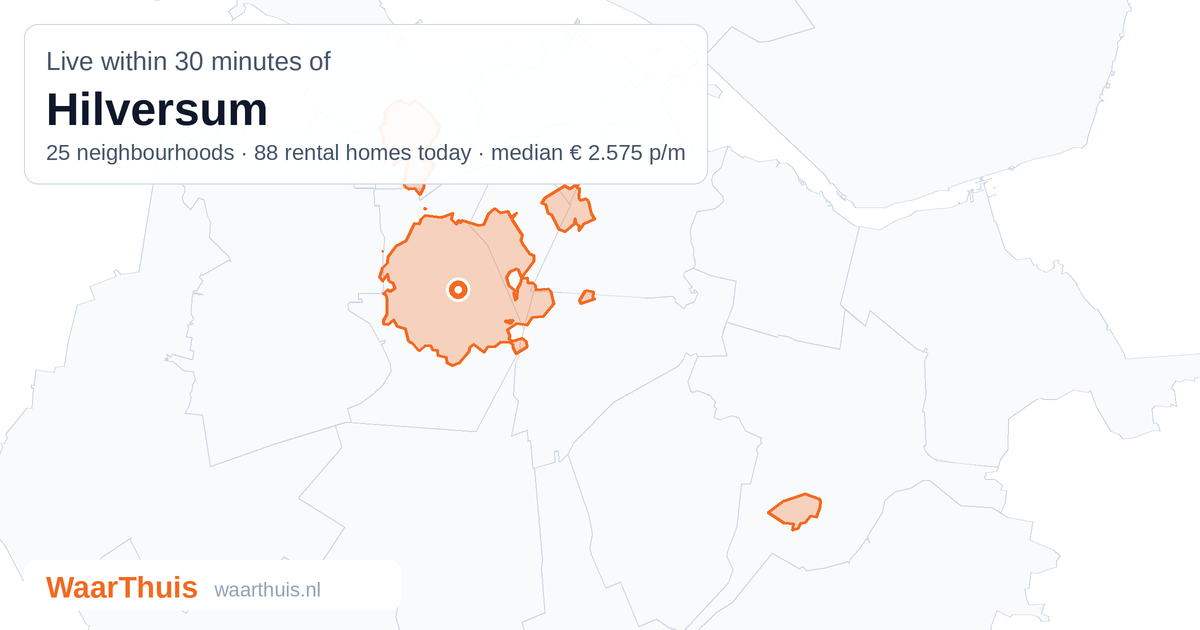 Map: the area within 30 minutes of Hilversum by public transport, with the neighbourhoods inside it
