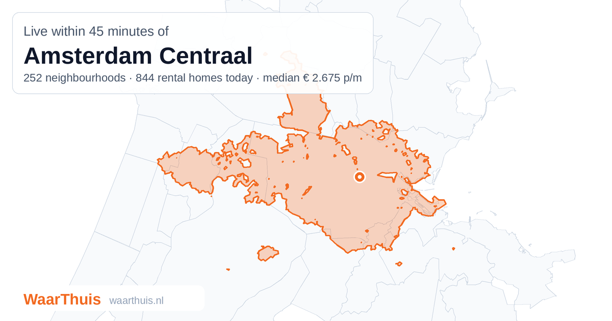 Map: the area within 45 minutes of Amsterdam Centraal by public transport, with the neighbourhoods inside it