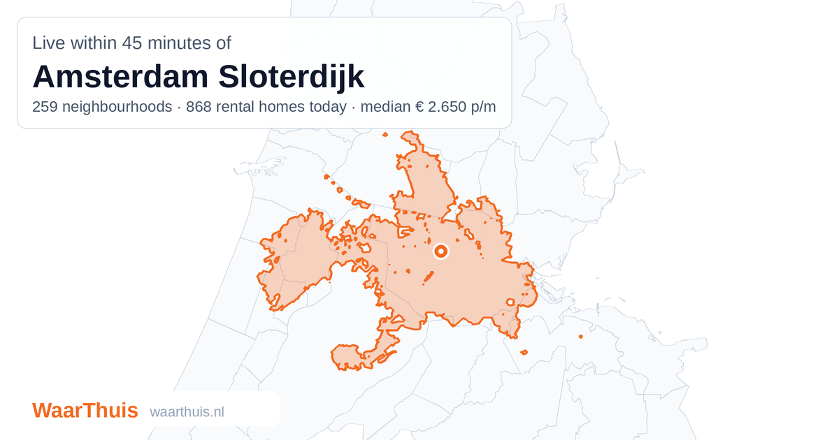 Map: the area within 45 minutes of Amsterdam Sloterdijk by public transport, with the neighbourhoods inside it