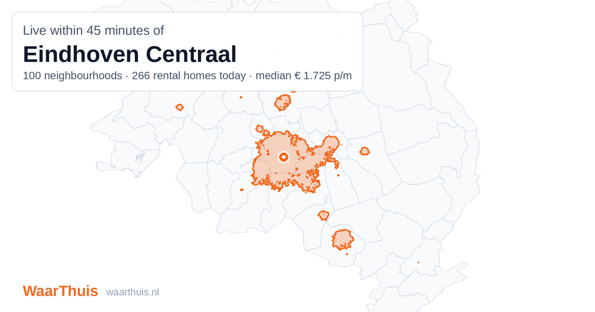 Map: the area within 45 minutes of Eindhoven Centraal by public transport, with the neighbourhoods inside it