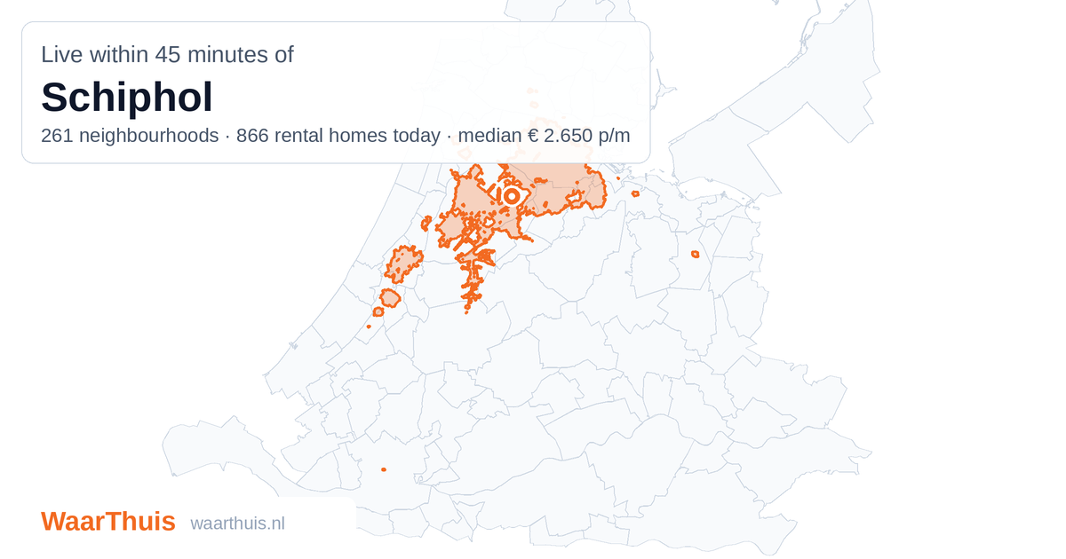 Map: the area within 45 minutes of Schiphol by public transport, with the neighbourhoods inside it