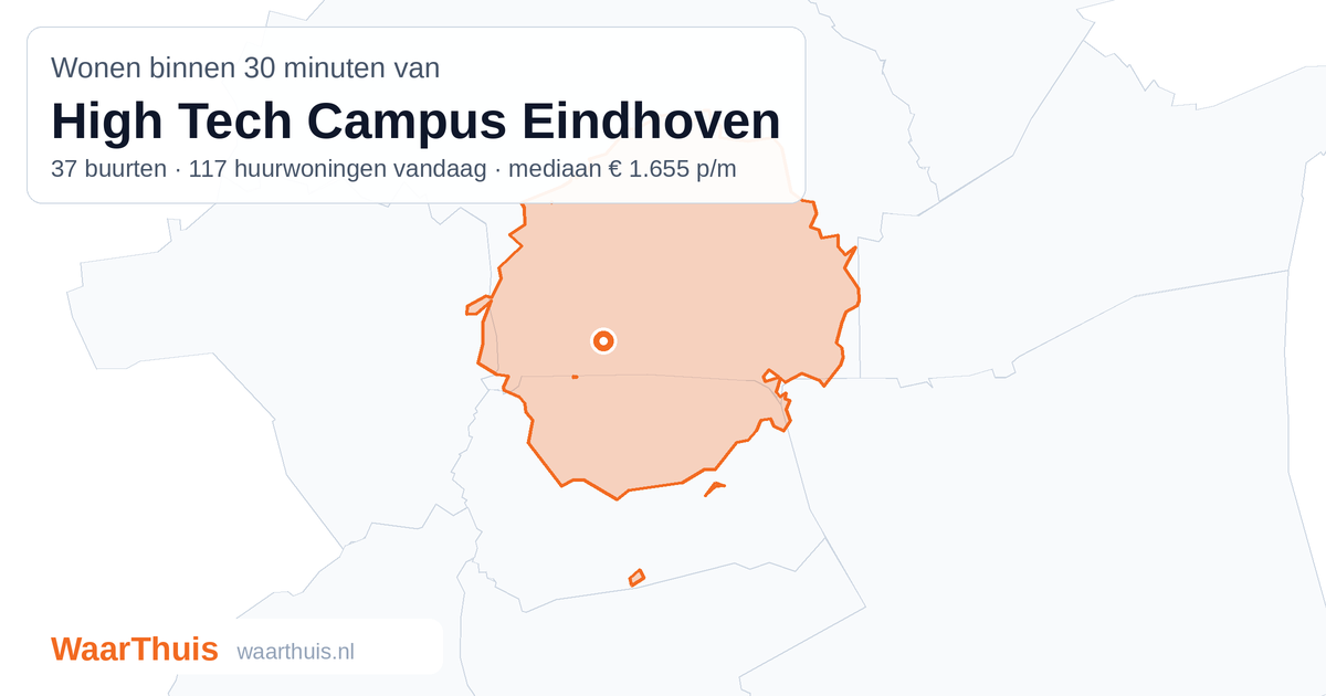 Kaart: het gebied binnen 30 minuten met het openbaar vervoer van High Tech Campus Eindhoven, met de buurten die erin liggen
