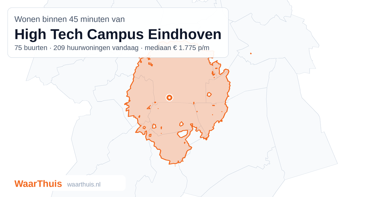 Kaart: het gebied binnen 45 minuten met het openbaar vervoer van High Tech Campus Eindhoven, met de buurten die erin liggen